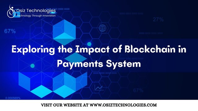 Exploring the Impact of Blockchain in Payments System.jpg