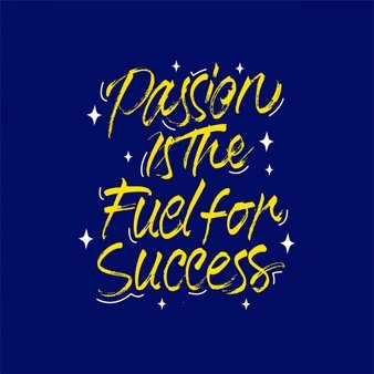 passion-is-fuel-success-lettering-motivation-quote_17937-390.jpg