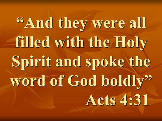 God helps his children. And they were all filled with the Holy Spirit and spoke the word of God boldly.jpg