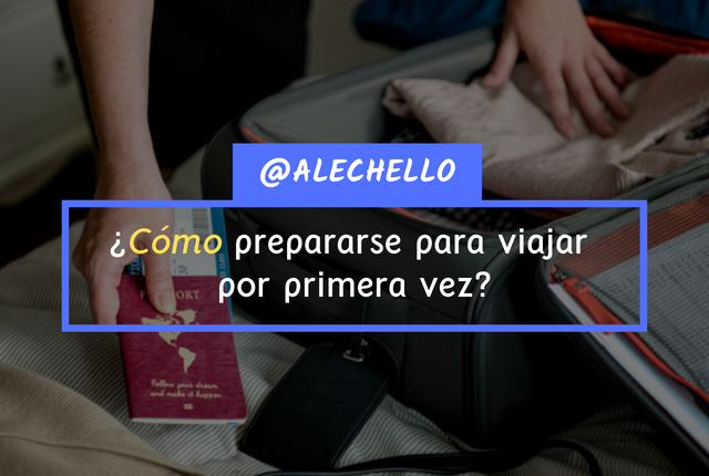 ¿Cómo prepararse para viajar por primera vez_.png