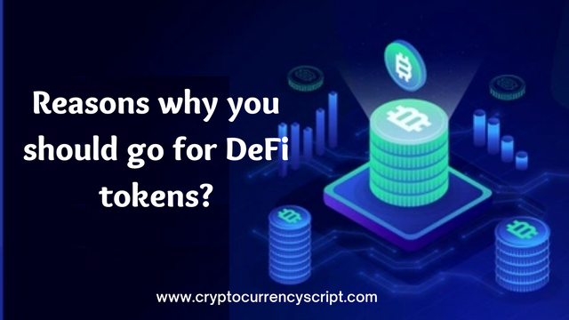 Reasons why you should go for DeFi tokens.png