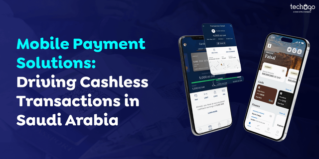 Mobile Payment Solutions Driving Cashless Transactions in Saudi Arabia.png