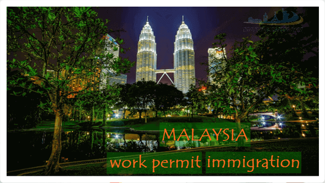 immigration guide and work permit to malaysia.PNG