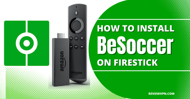 How to Install BeSoccer on Firestick.png