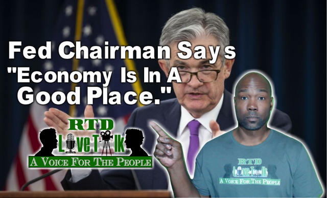 Jerome Powell says economy is in a good place - RTD Live Talk.PNG