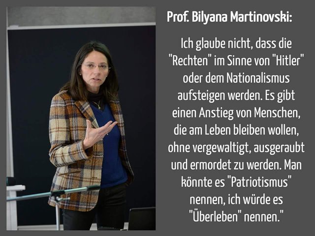 Prof. Bilyana Martinovski Ich glaube nicht, dass die Rechten im Sinne von Hitler oder dem Nationalismus aufsteigen werden..jpg