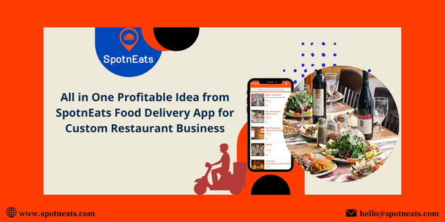 All in One Profitable Idea from SpotnEats Food Delivery App for Custom Restaurant Business 1.png