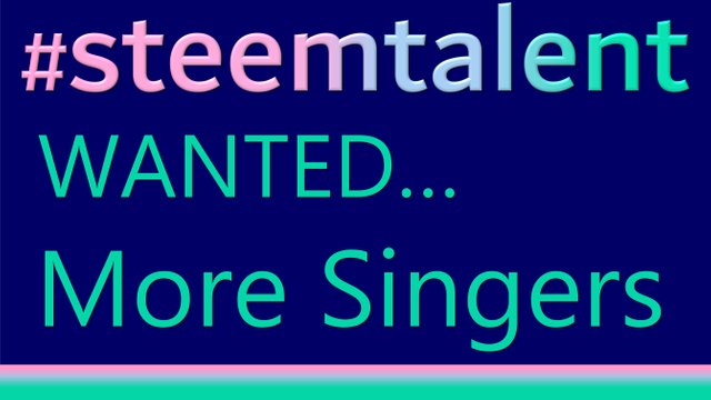 Wanted more Singers.jpg