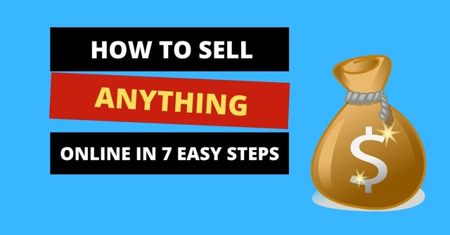how-to-sell-anything-online-in-7-easy-steps.jpg