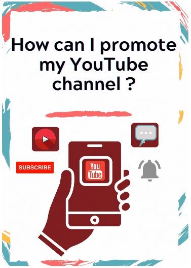 how can i promote my YouTube channel.JPG