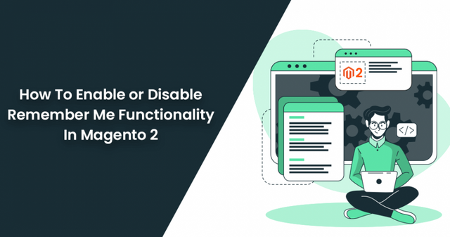 How-To-Enable-or-Disable-Remember-Me-Functionality-In-Magento-2-950x500.png
