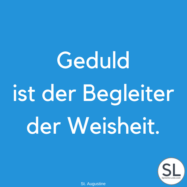 Geduld-ist-der-Begleiter-der-Weisheit-von-St.-Augustine-Geduld-Sprüche.png