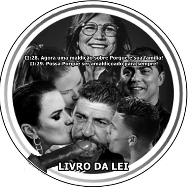 QUE OS TEUS NETOS MORRAM TODOS DE CANCRO, NOJENTO BROCHISTA DE MERDA.png