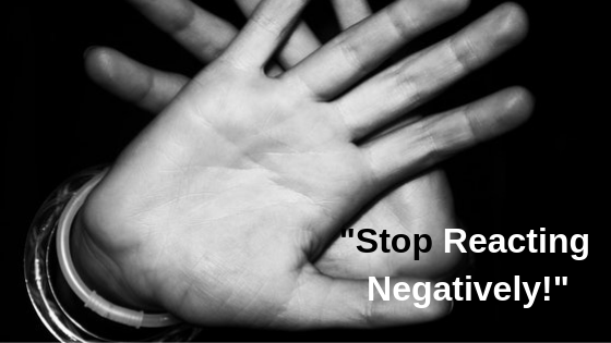 _Stop Reacting Negatively!_.png