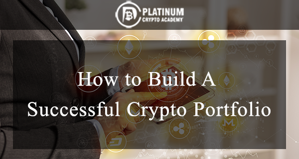 How-to-Build-A-Successful-Crypto-Portfolio