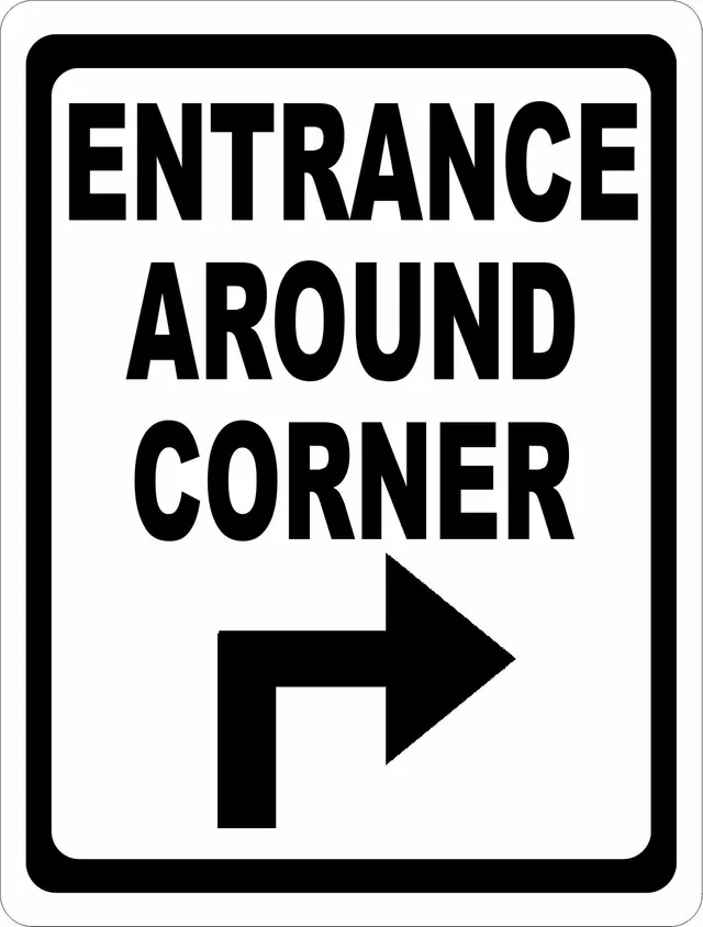 Entrance_Around_Corner_with_Right_Arrow_Sign_2015_1024x1024@2x.webp