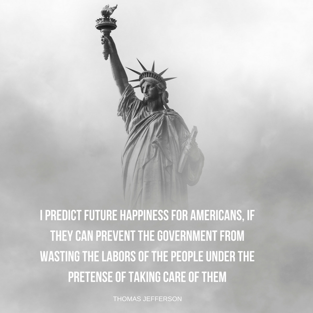 I predict future happiness for Americans, if they can prevent the government from wasting the labors of the people under the pretense of taking care of them (1).png