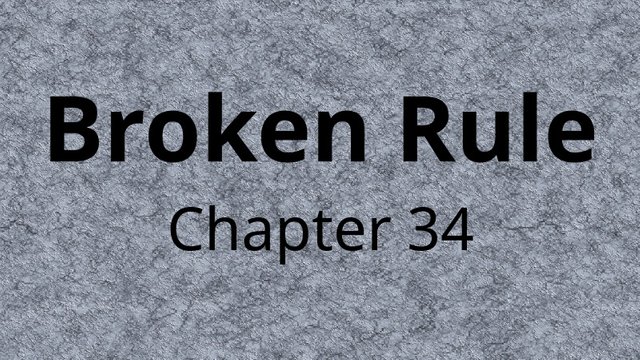 BrokenRuleTitleCardChapter34.jpg