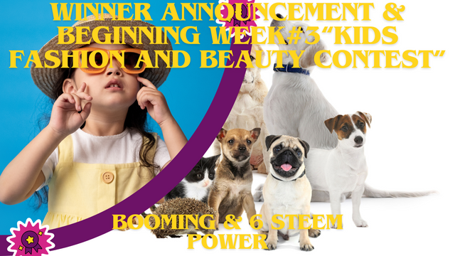 Winner Announcement & beginning week#3“Kids Fashion and Beauty Contest”.png
