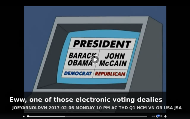 2017-02-06 - Monday - 10:00 PM ICT - Simpsons Obama Rigged Elections Meme Video - 1 Minute by Oatmeal Joey 01 at AC THD Screenshot at 2019-11-01 23:56:28.png