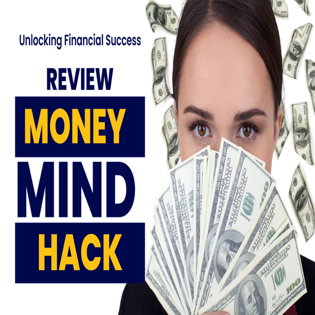 Unlocking Financial Success MONEY MIND HACK Review 2023 (1).png