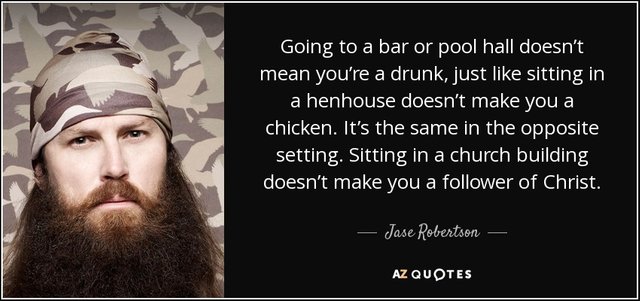 quote-going-to-a-bar-or-pool-hall-doesn-t-mean-you-re-a-drunk-just-like-sitting-in-a-henhouse-jase-robertson-80-77-00.jpg