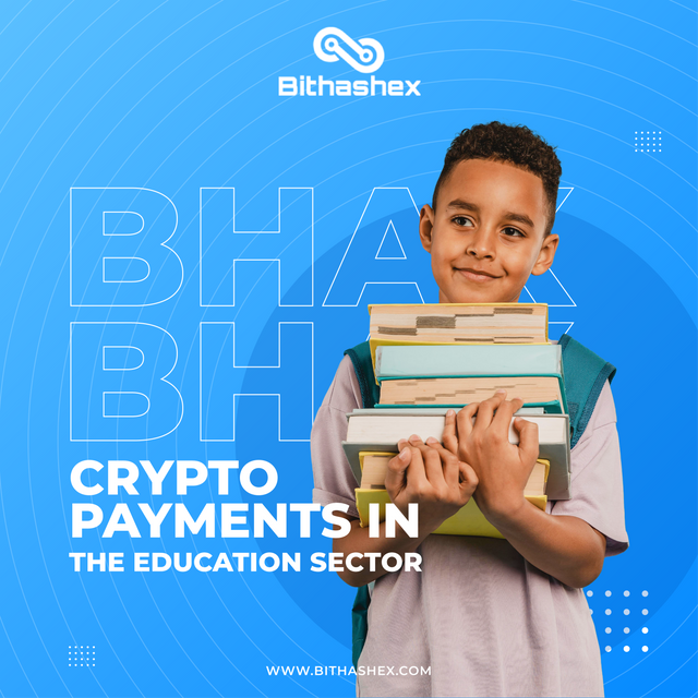 Bithashex post Crypto payment the education sector.png