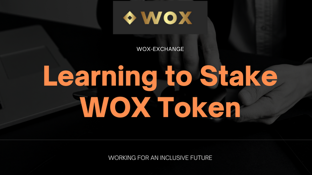 Learning to Stake WOX Token.png