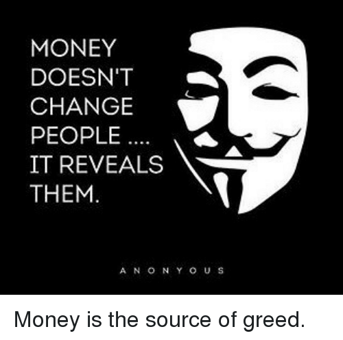money-doesnt-change-people-it-reveals-them-a-n-o-8643281.png