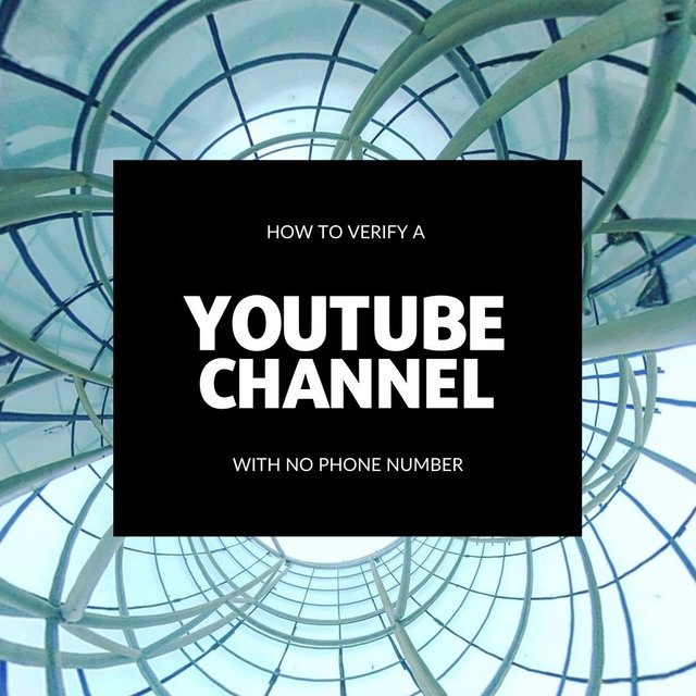 verify a youtube channel with no phone number.jpg