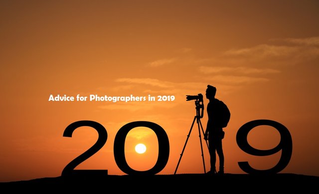 Advice for Photographers in 2019.jpg