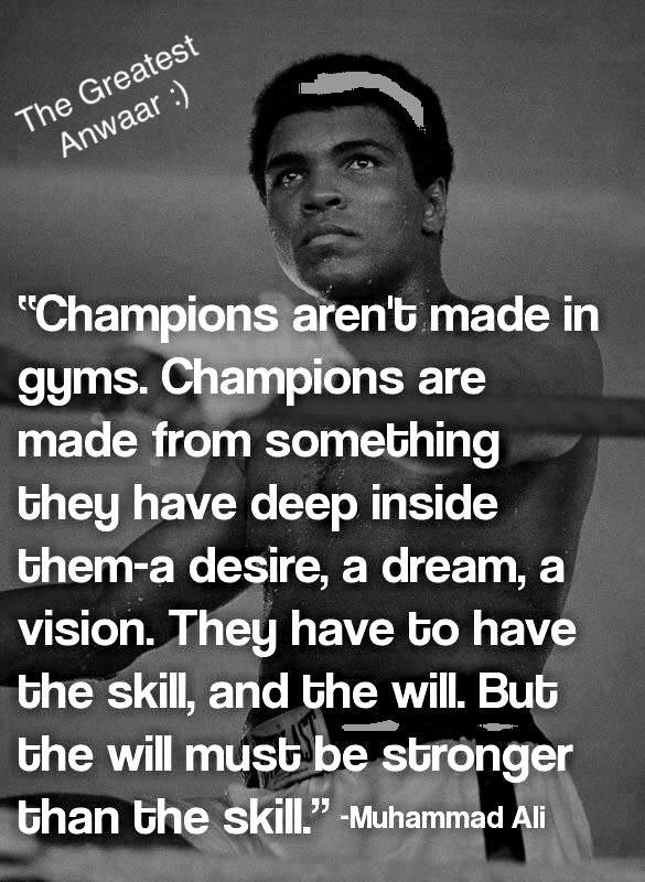 Champions are not made in the gym.jpeg