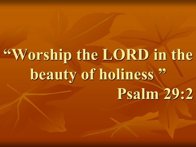 Interpretation of sacred scripture. Worship the LORD in the beauty of holiness. Psalm 29,2.jpg