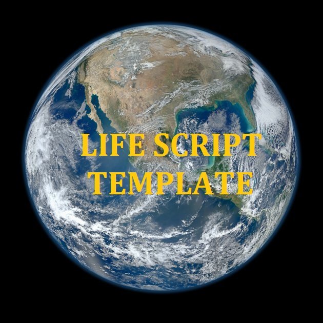 MY EARTH - LIFE SCRIPT TEMPLATE.jpg