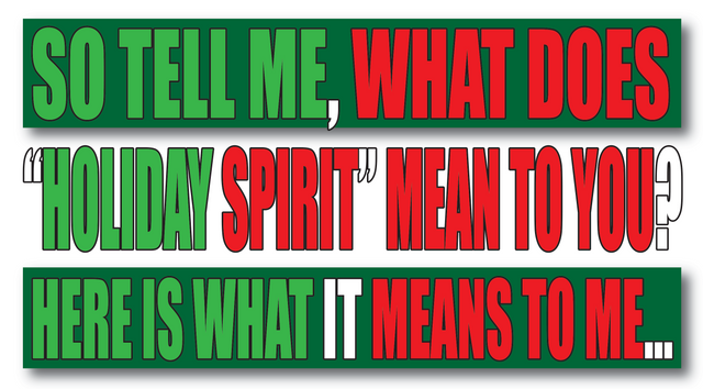 holiday spirit, christmas spirit, family, friends, joy, happiness, dtube, steem, steemit, jeronimorubio, jeronimo rubio.png