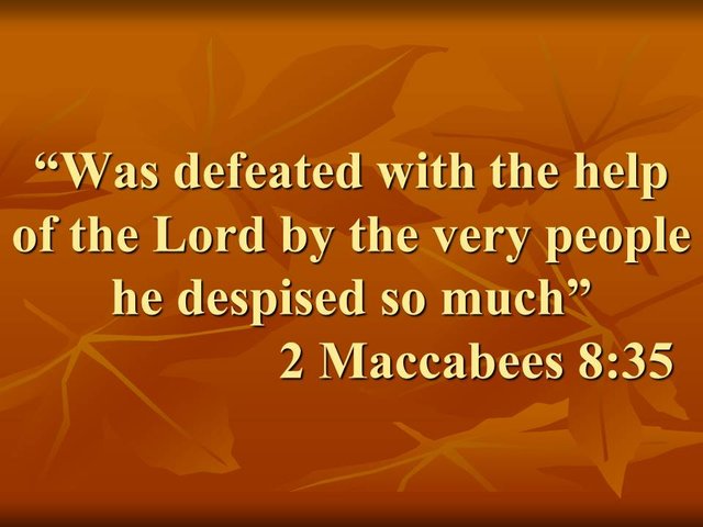 Judas Maccabeus against Nicanor. Was defeated with the help of the Lord by the very people he despised so much. 2 Maccabees 8,35.jpg
