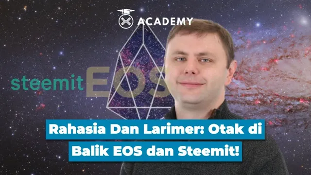 Rahasia-Dan-Larimer-Otak-di-Balik-EOS-dan-Steemit-1024x576.webp