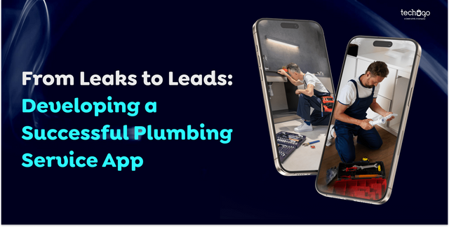 From Leaks to Leads Developing a Successful Plumbing Service App.png