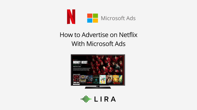 How to Advertise on Netflix With Microsoft Ads.png