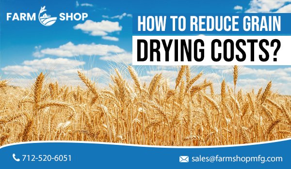 how-to-reduce-grain-drying-costs.jpg