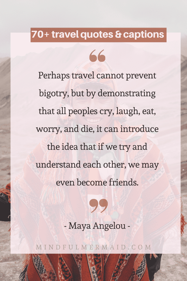 Perhaps-travel-cannot-prevent-bigotry-Maya-Angelou-Quote.png
