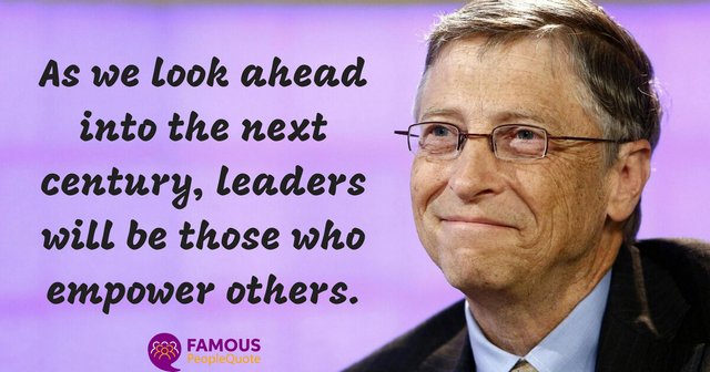 As we look ahead into the next century, leaders will be those who empower others..jpg