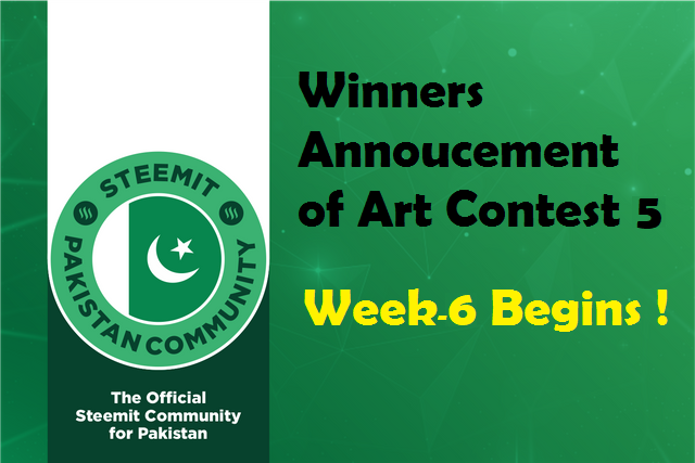 Steemit Pakistan Art Contest Winners Announcment Week 6 Begins.png