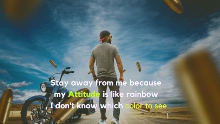 Stay away from me because my Attitude is like rainbow, I don't know which color to see.jpg