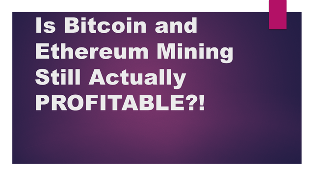 Is Bitcoin and Ethereum Mining Still Actually PROFITABLE.png
