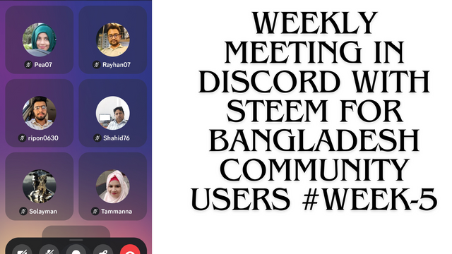 Weekly meeting in discord with Steem for Bangladesh community users #week-5.png