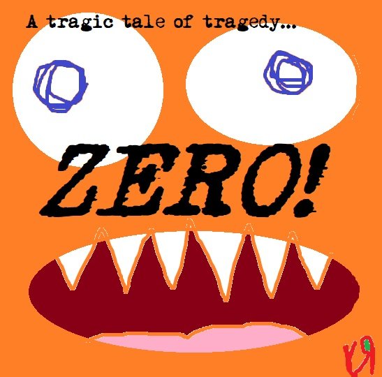 zero - a tragic tale of tragedy (17 may 2019).jpg