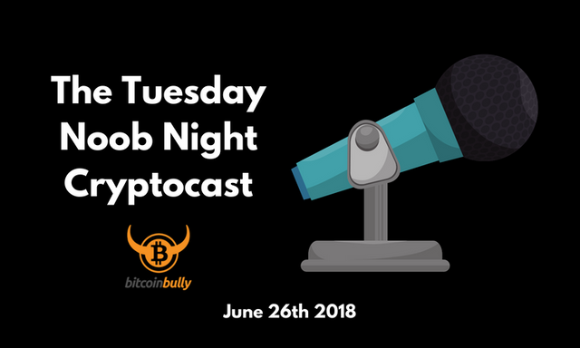 The Tuesday Noob Night Cryptocast (6).png