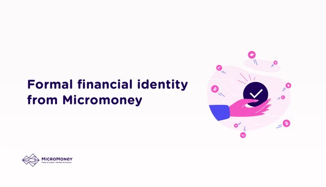 Formal financial identity from Micromoney.jpg
