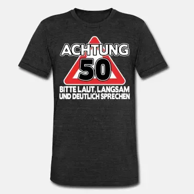 geschenk-50-geburtstag-50-jahre-lustig-spruch-unisex-t-shirt-meliert.jpg